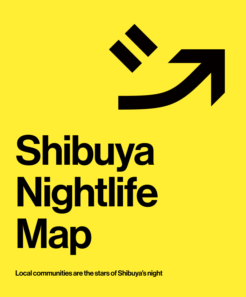 Local communities are the stars of Shibuya’s night